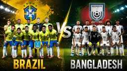 বাংলাদেশ-ব্রাজিল ম্যাচের সম্ভাব্য তারিখ প্রকাশ